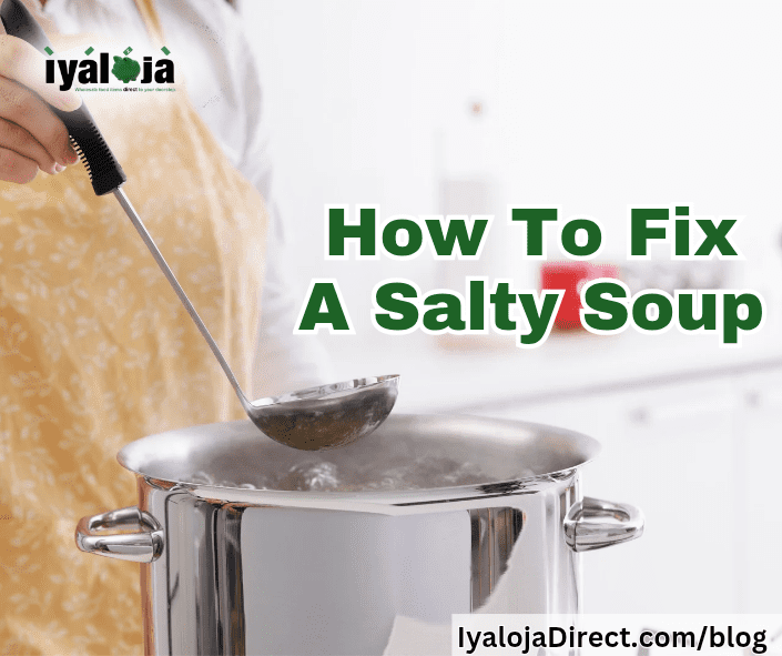 How To Fix A Salty Soup