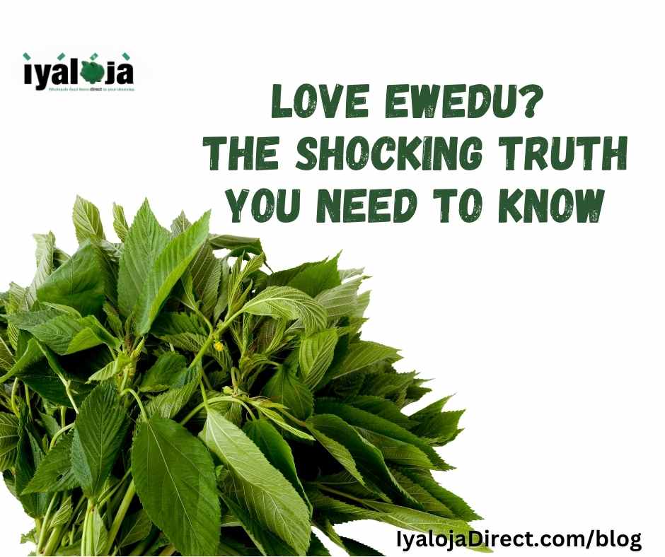 Love Ewedu? The Shocking Truth You Need To Know