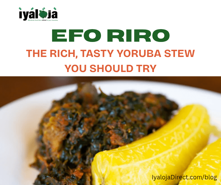 Efo Riro: The Rich, Tasty Yoruba Stew You Need To Try