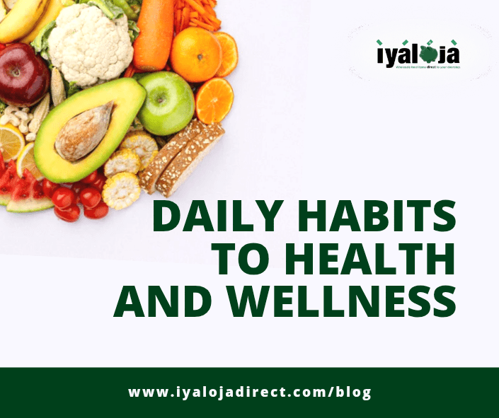 Simple Daily Habits To Health And Wellness