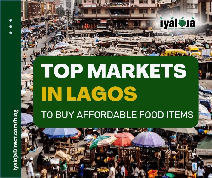 Top Markets In Lagos To Buy Affordable Food Items.